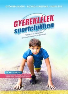 Gyereklélek sportcipőben könyv